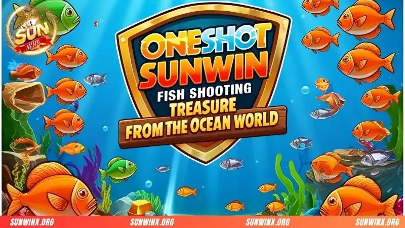 2 Chia sẻ đôi nét về bắn cá oneshot