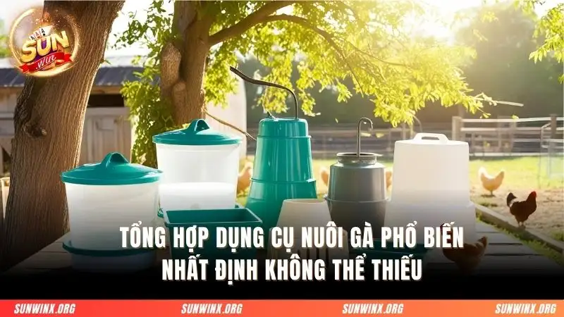 Dụng cụ nuôi gà