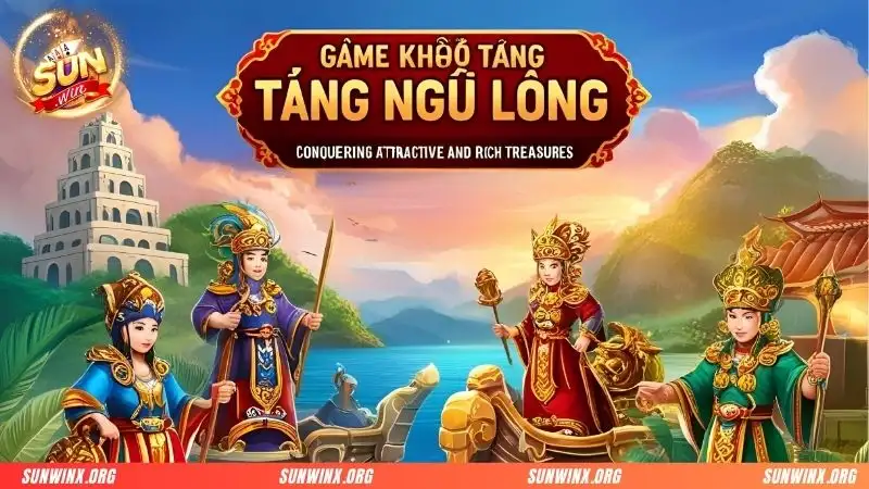 4 Bỏ túi bí kíp chinh phục kho tàng ngũ long hiệu quả nhất